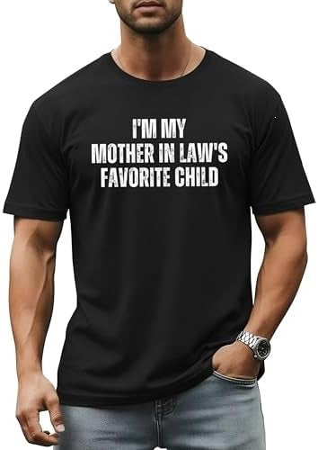 I’m My Mother In Law’s Favourite Child™