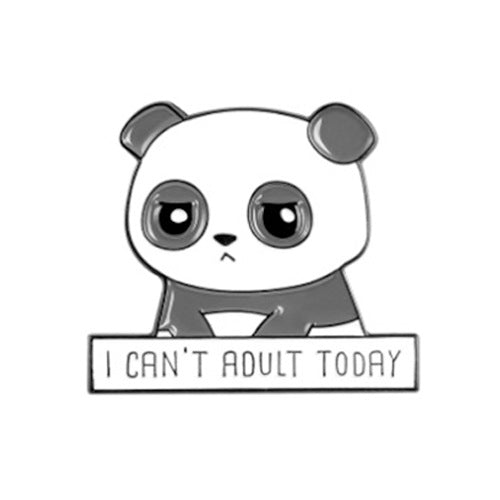 I Can’t Adult Today Pin