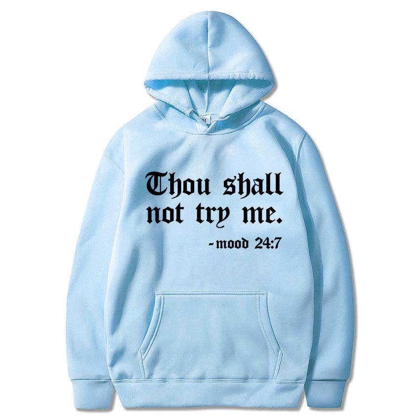 Thou Shall Not Try Me Hooded Sweater™