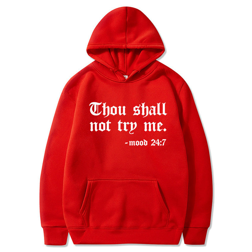 Thou Shall Not Try Me Hooded Sweater™