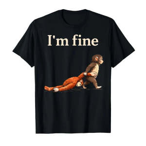 I’m Fine Tshirt