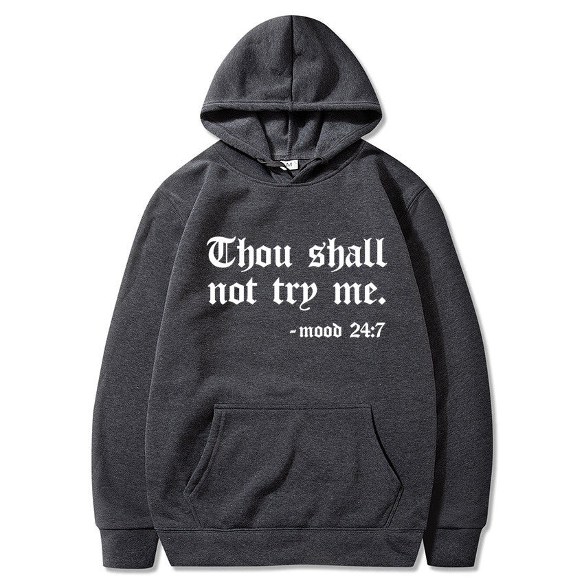 Thou Shall Not Try Me Hooded Sweater™