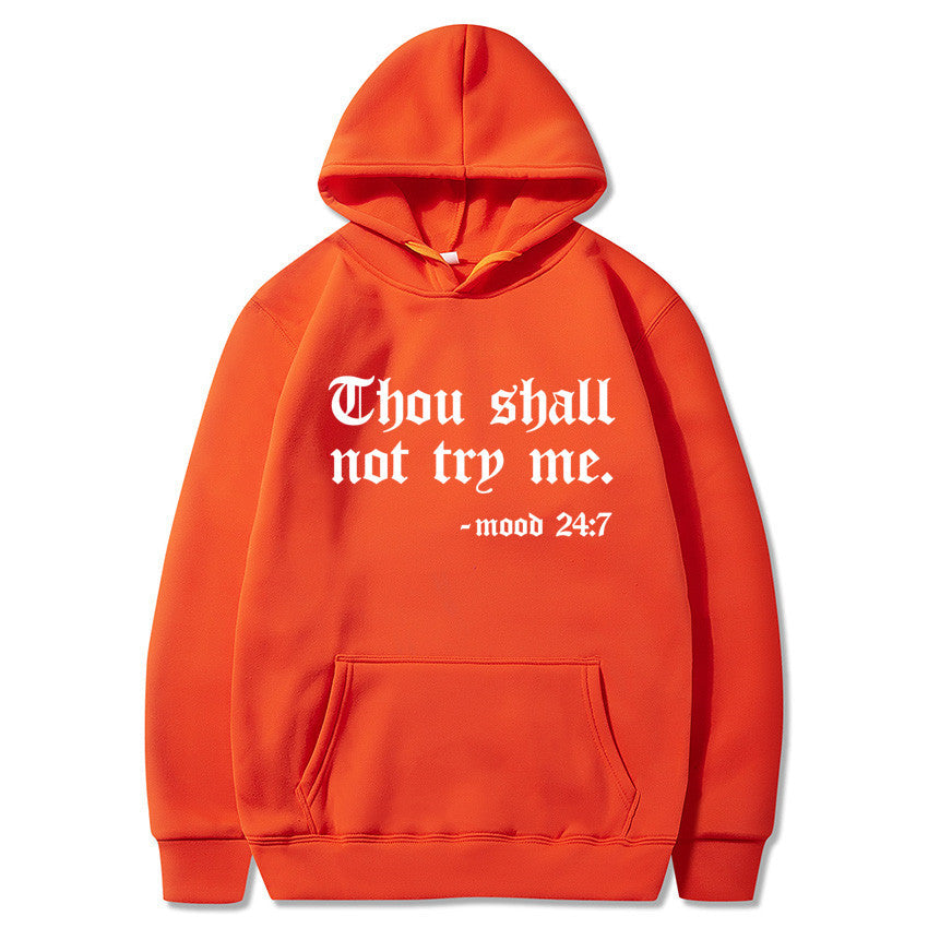 Thou Shall Not Try Me Hooded Sweater™