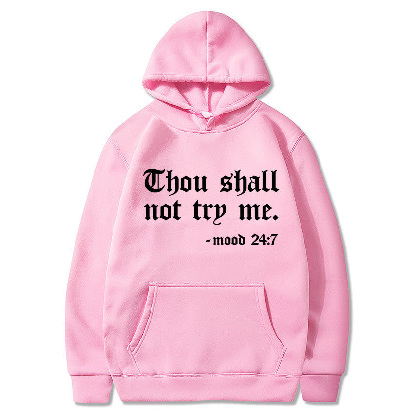 Thou Shall Not Try Me Hooded Sweater™