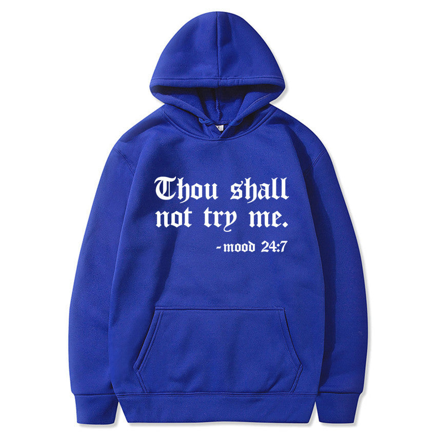 Thou Shall Not Try Me Hooded Sweater™