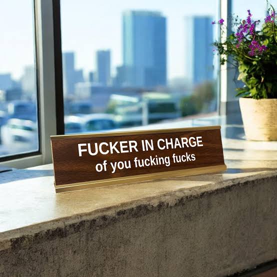 In Charge Of You Desk Sign™