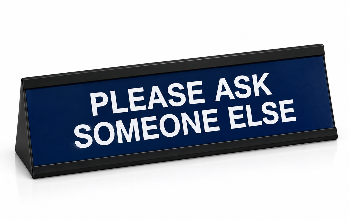 Funny Desk Sign™