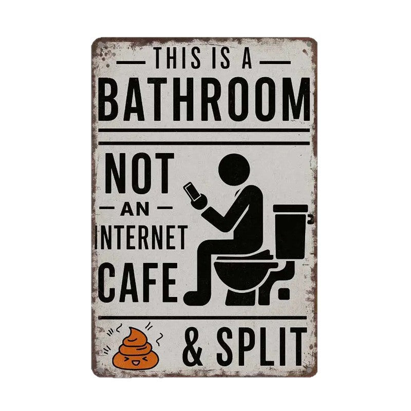 This Is A Bathroom Not An Internet Cafe Poster™