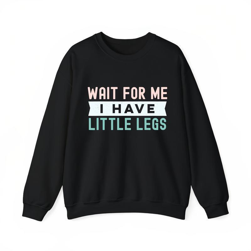 I Have Little Legs Tshirt™