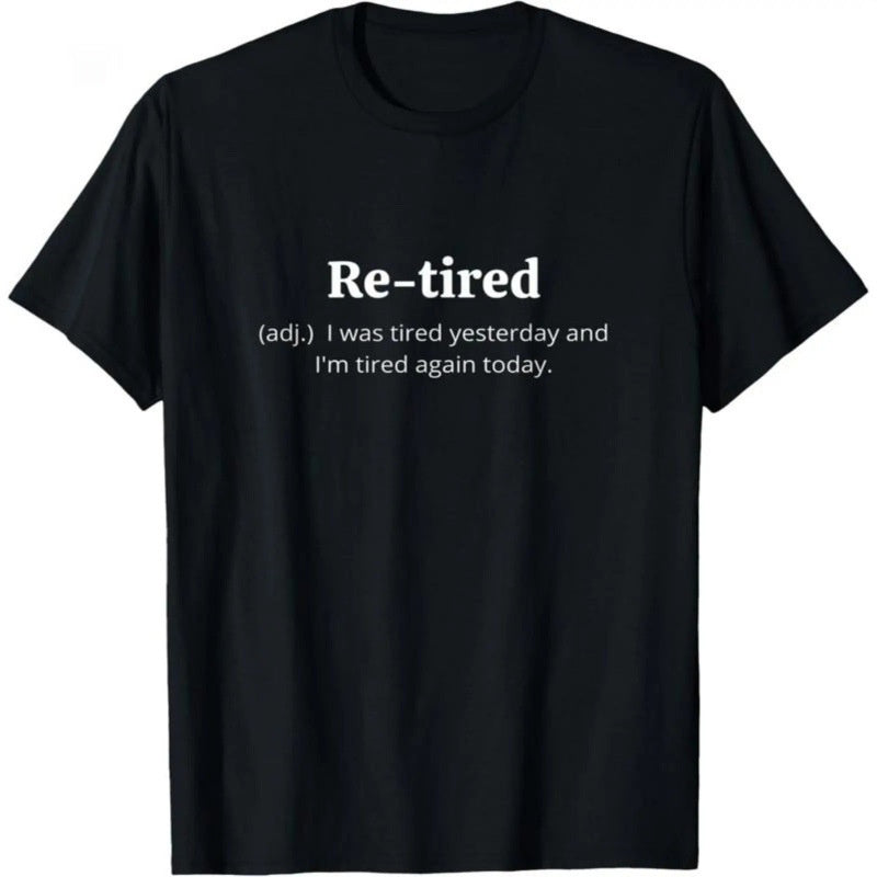 Re-tired T-Shirt™