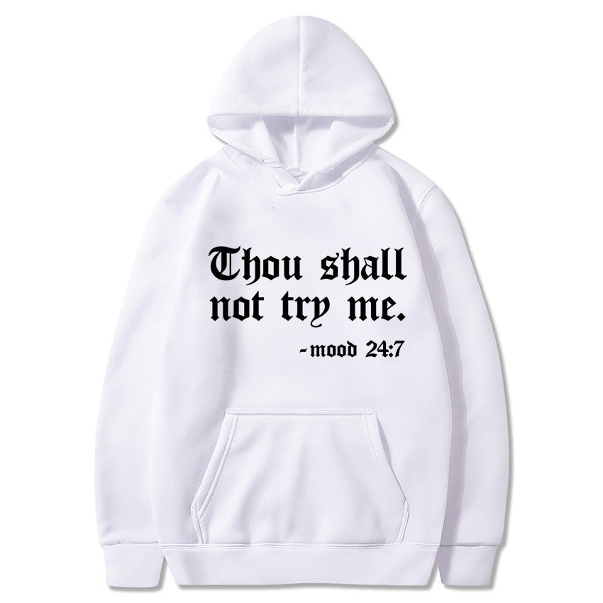 Thou Shall Not Try Me Hooded Sweater™