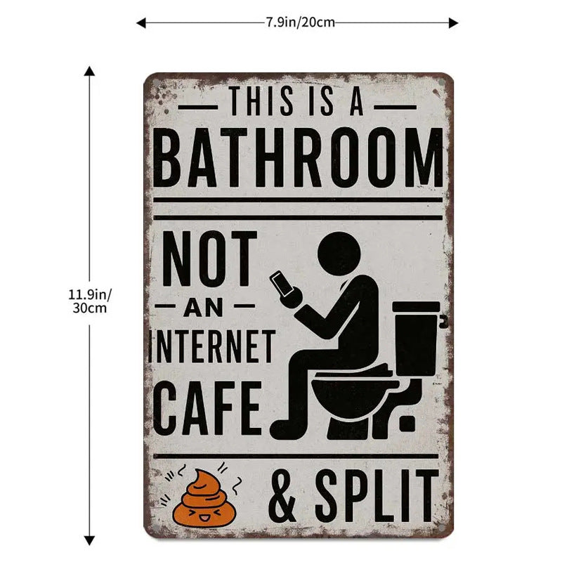 This Is A Bathroom Not An Internet Cafe Poster™