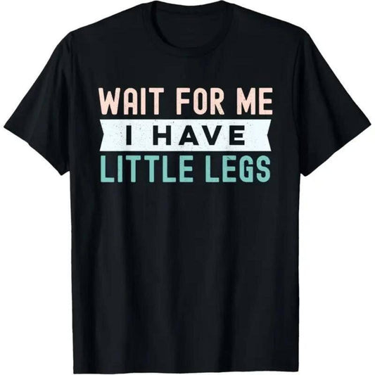 I Have Little Legs Tshirt™