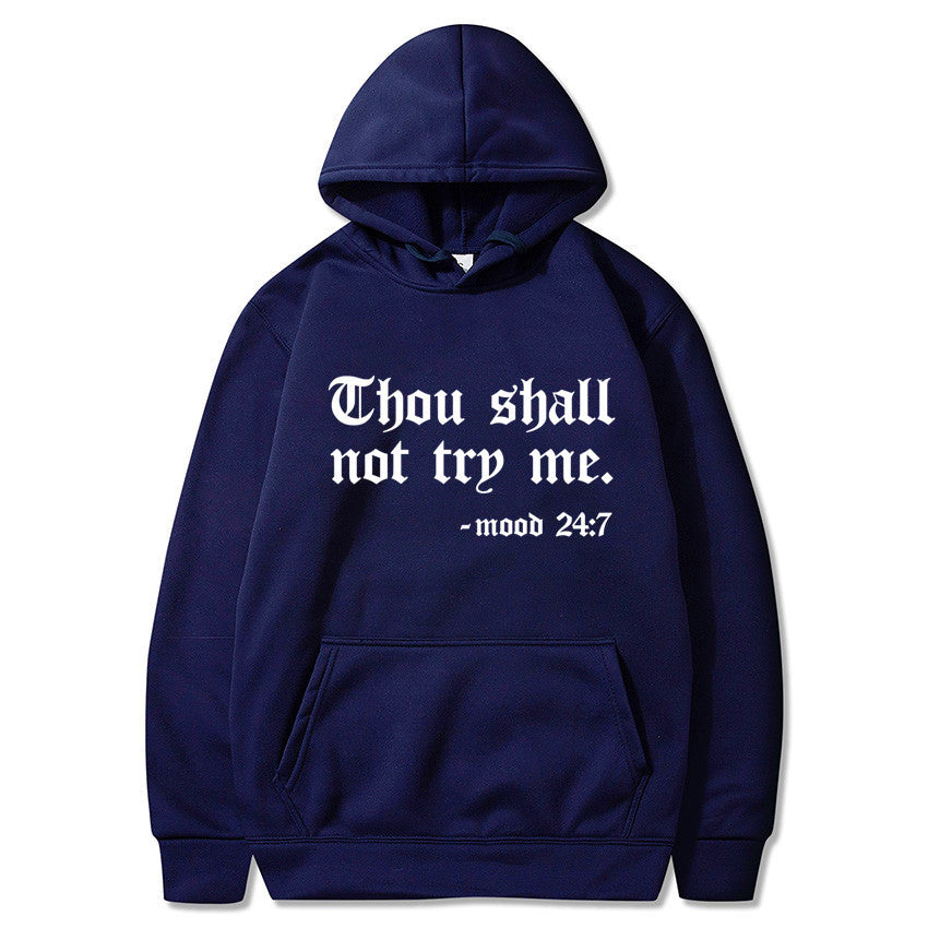 Thou Shall Not Try Me Hooded Sweater™