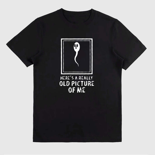 This Is A Very Old Picture Of Me Tshirt