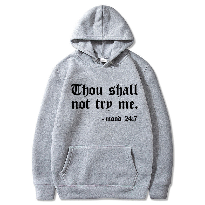 Thou Shall Not Try Me Hooded Sweater™